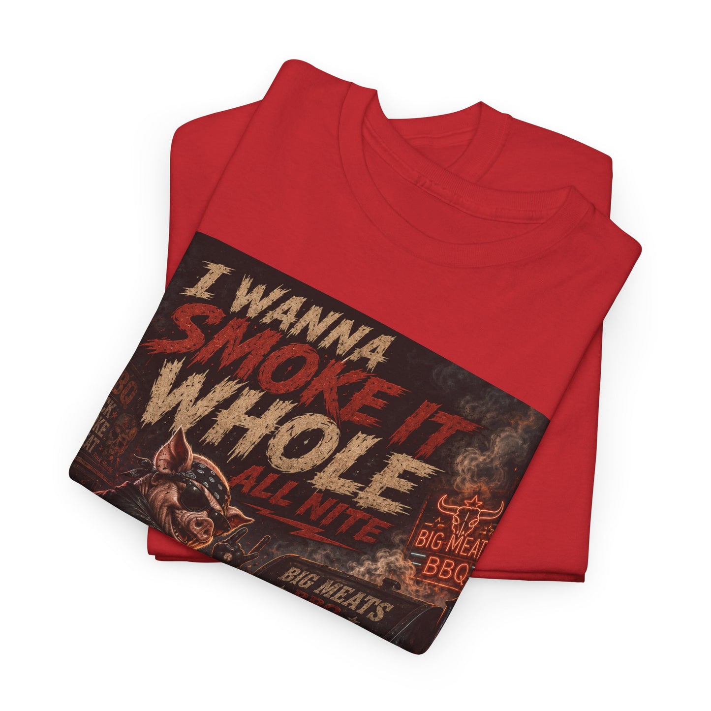 BBQ Smoker T-Shirt - "I Wanna Smoke It Whole" Big Meats Grill Tee