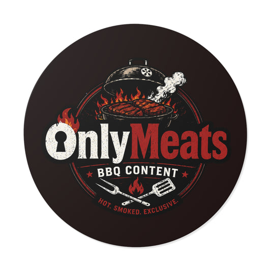 OnlyMeats BBQ Round Vinyl Sticker — Grilling Emblem for BBQ Lovers