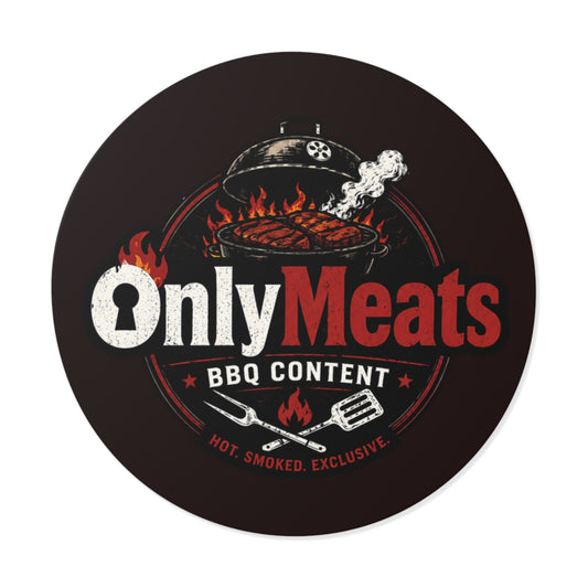 OnlyMeats BBQ Round Vinyl Sticker — Grilling Emblem for BBQ Lovers